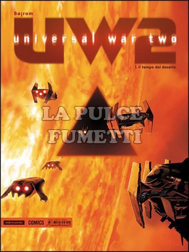 PRIMA #     4 - UNIVERSAL WAR TWO 1: IL TEMPO DEL DESERTO